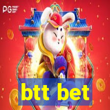 btt bet